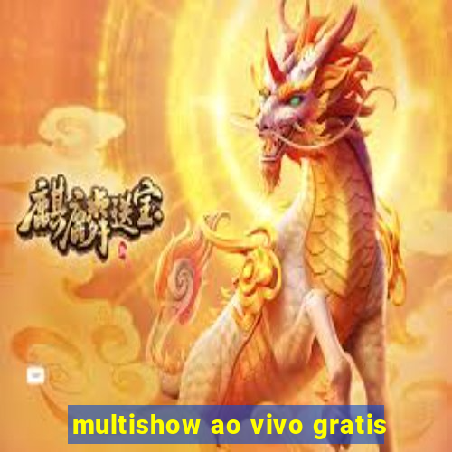 multishow ao vivo gratis